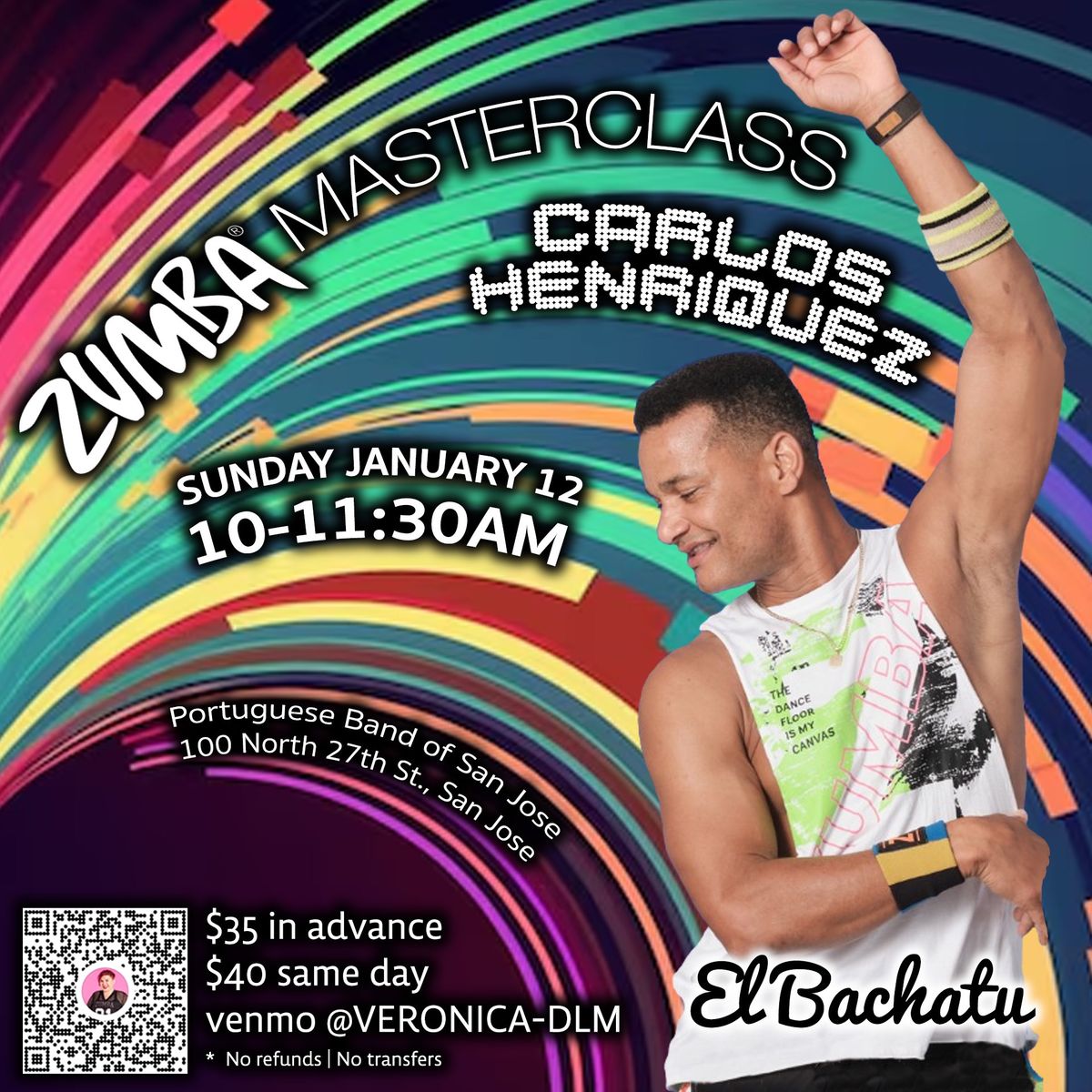 ZUMBA\u00ae Masterclass with ZJ\u2122 CARLOS HENRIQUEZ "El Bachatu" [SAN JOSE] OPEN TO EVERYONE