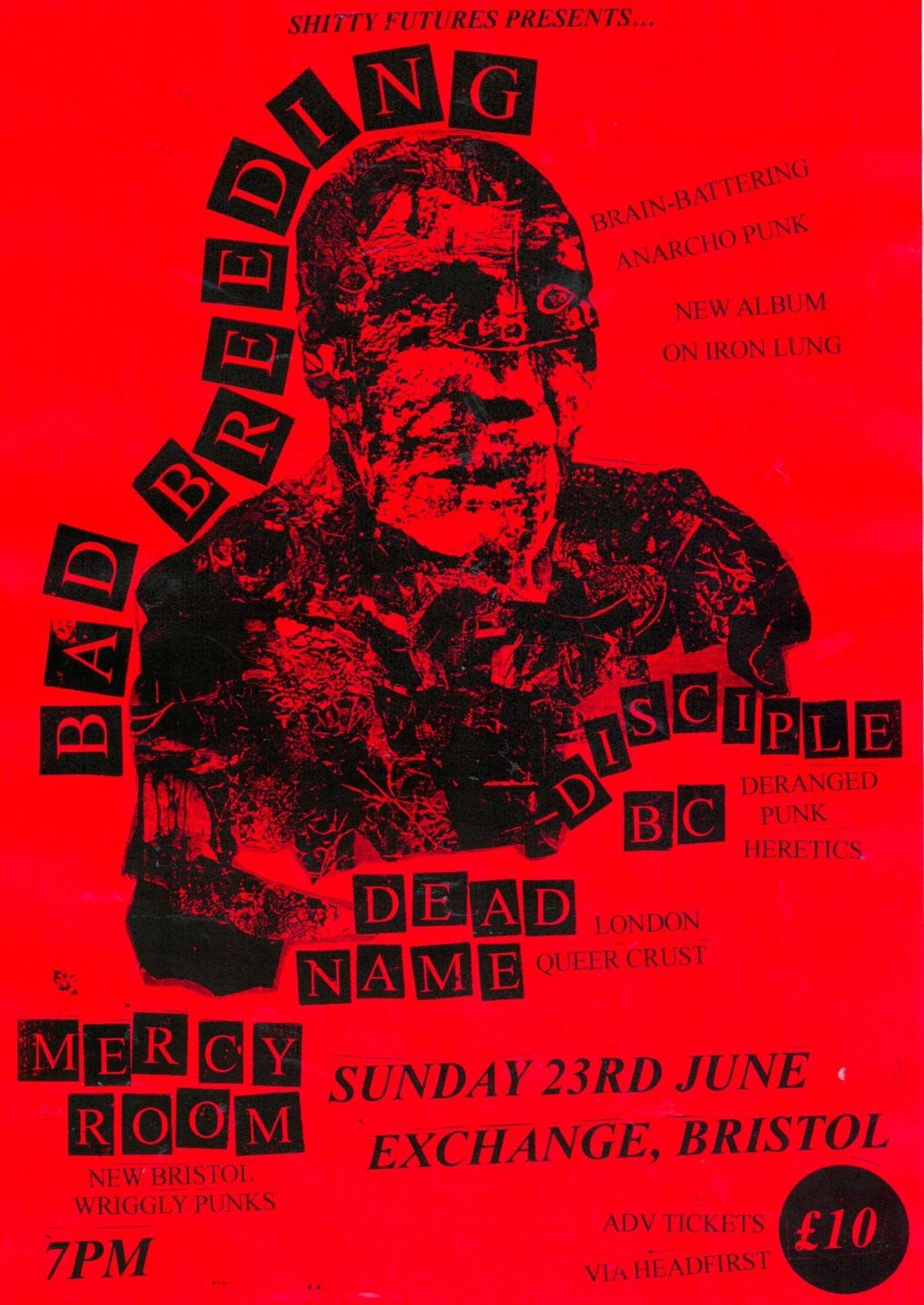 Bad Breeding, Disciple BC, Dead Name, & Mercy Room @ Exchange, Bristol