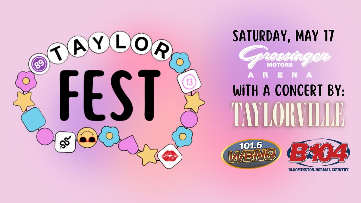 Taylor Fest presented by 101.5 WBNQ and B104