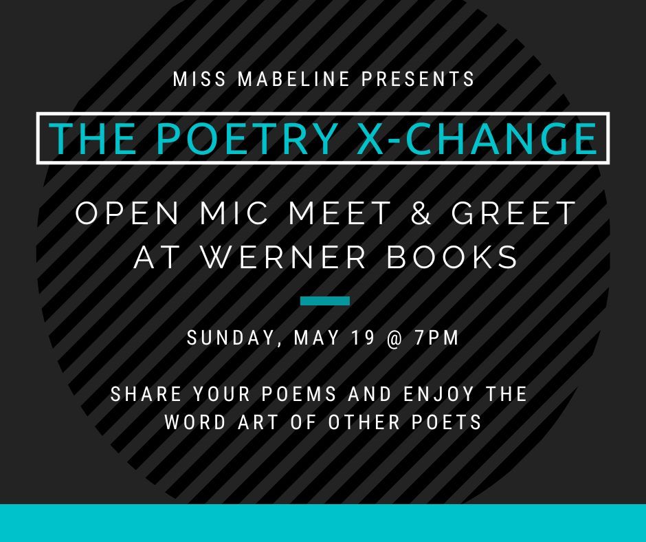The Poetry X-Change May Open Mic