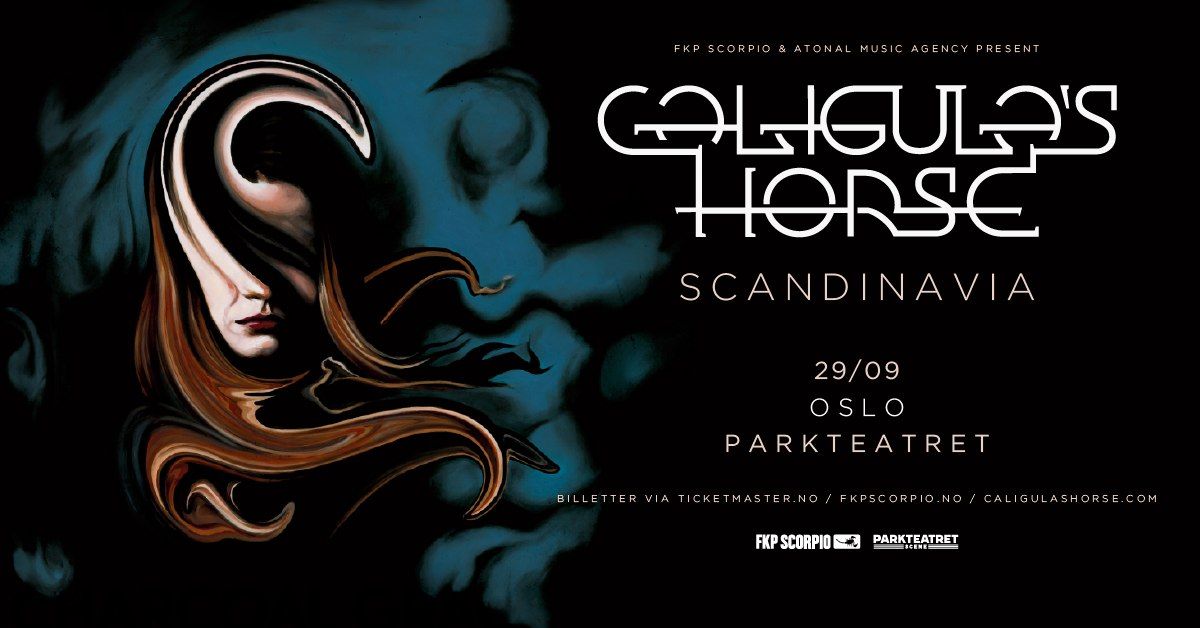 Caligula\u2019s Horse + Supp: Cold Night For Alligators + Karmanjakah\/ Parkteatret \/ Pres. av FKP Scorpio