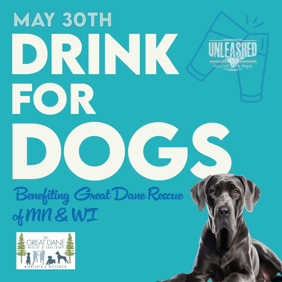 Drink for Dogs - Great Dane Rescue of MN & WI