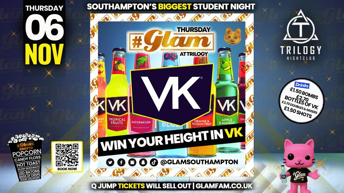 Glam Thursdays | \ud83d\ude32 WIN YOUR HEIGHT IN VK! \ud83d\ude32 | Southampton's Best Student Night \ud83d\ude3b