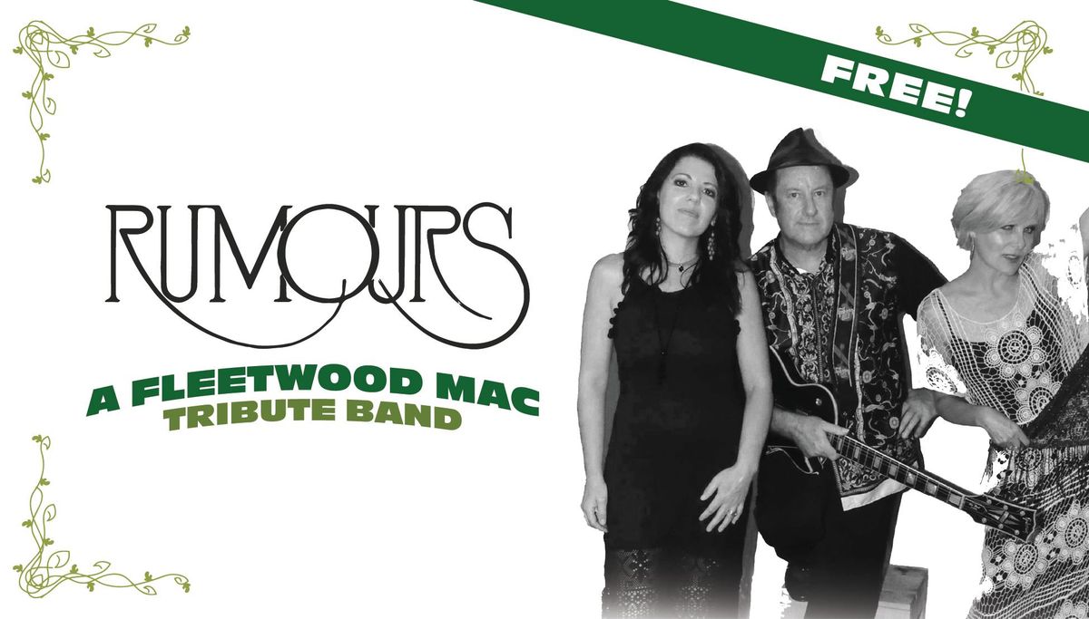 Rumours \u2013 A Fleetwood Mac Tribute Band