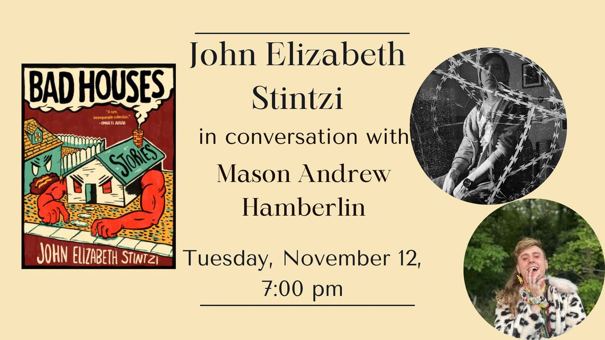 John Elizabeth Stintzi in conversation with Mason Andrew Hamberlin