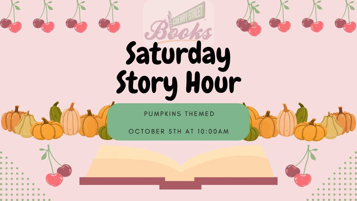 Saturday Story Hour: Pumpkins Themed