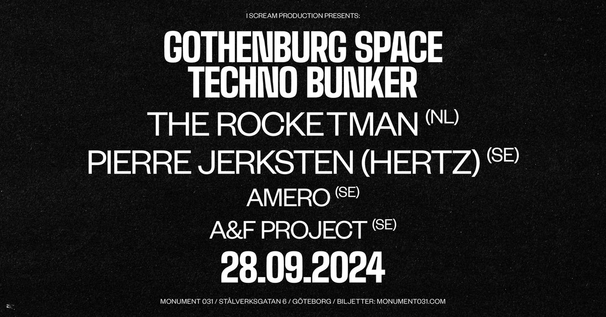 GOTHENBURG SPACE (TECHNO BUNKER)