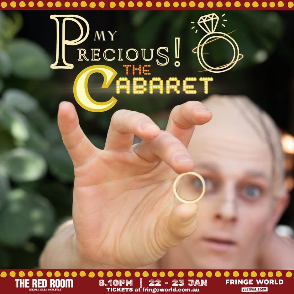 My Precious! The Cabaret