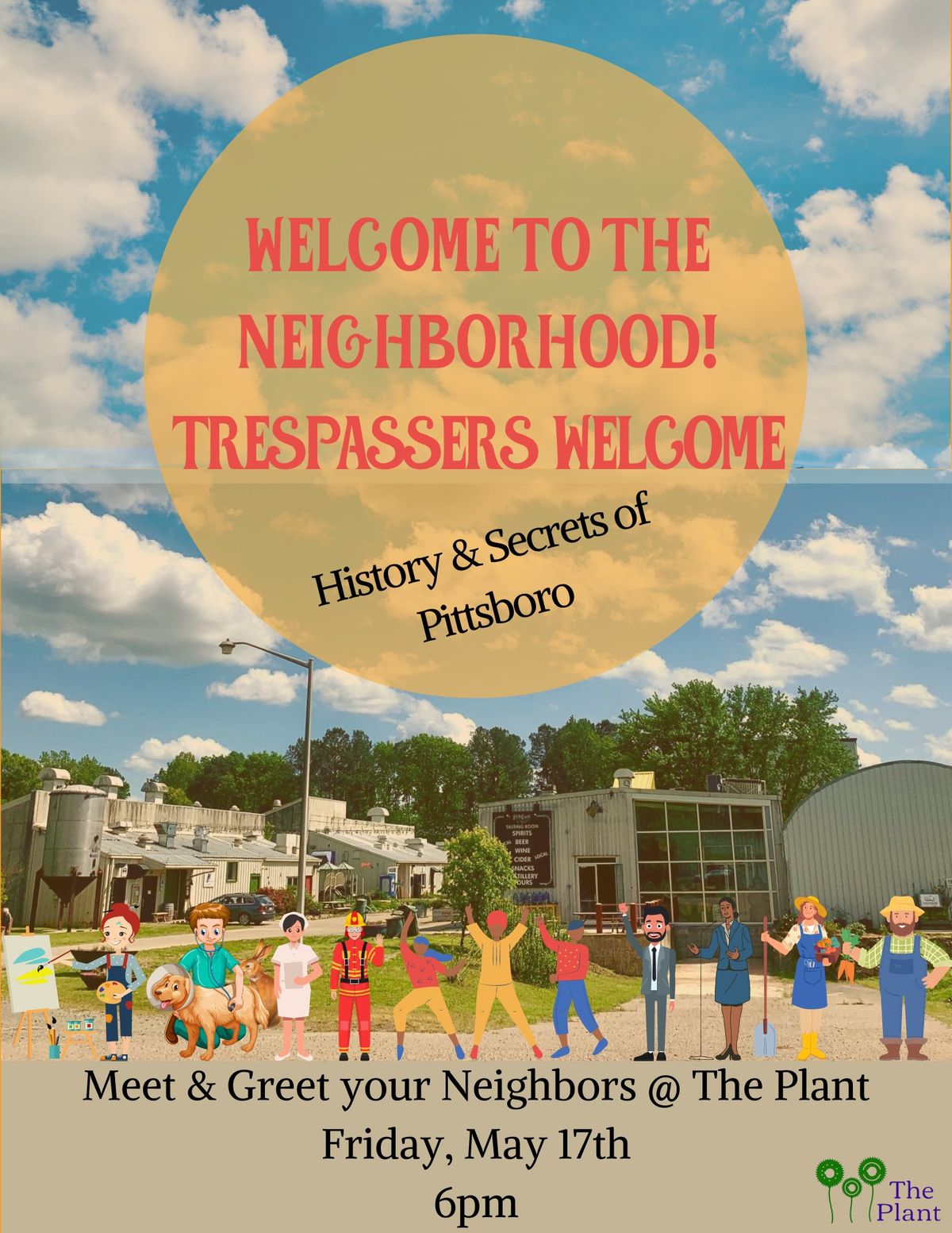 Welcome to the Neighborhood! Trespassers Welcome