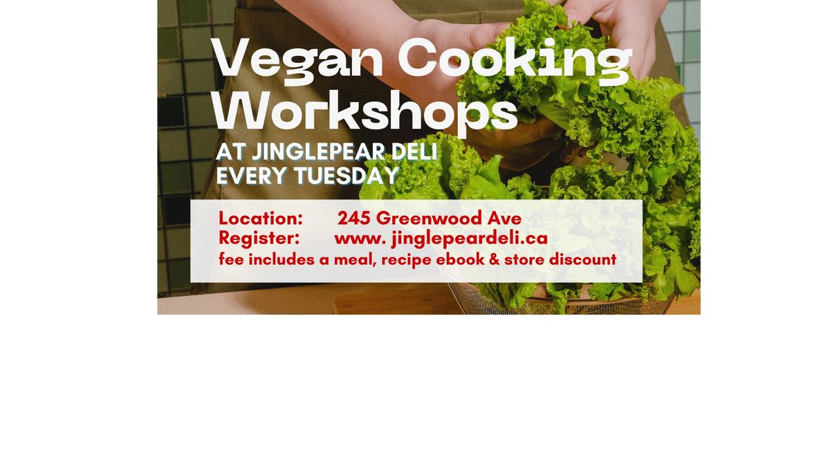 Vegan Cooking Workshop - BBQ & Entertaining Recipes