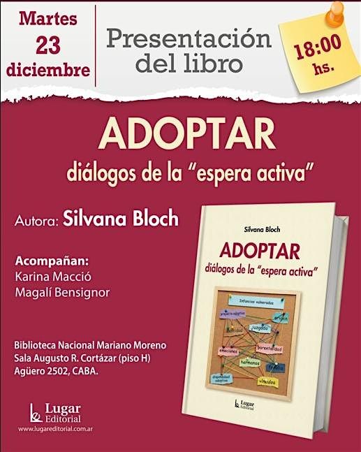 Presentaci\u00f3n libro ADOPTAR, di\u00e1logos de la "espera activa" de Silvana Bloch