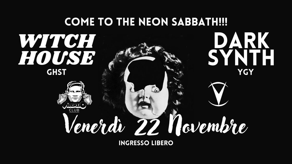 The Neon Sabbath - Witch House VS Dark Synth - INGRESSO LIBERO