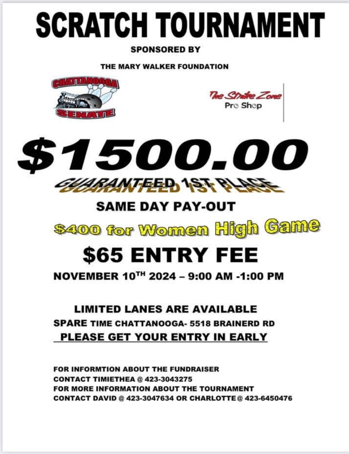 1st Annual MARY WALKER FOUNDATION SCRATCH TOURNAMENT:  1500$ GUARANTEED 1st Place 