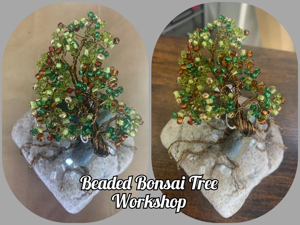 FULL - Beaded Bonsai Tree Workshop