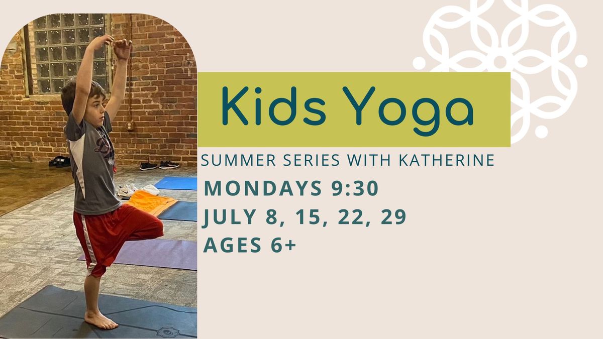 Kids Yoga Summer Series with Katherine