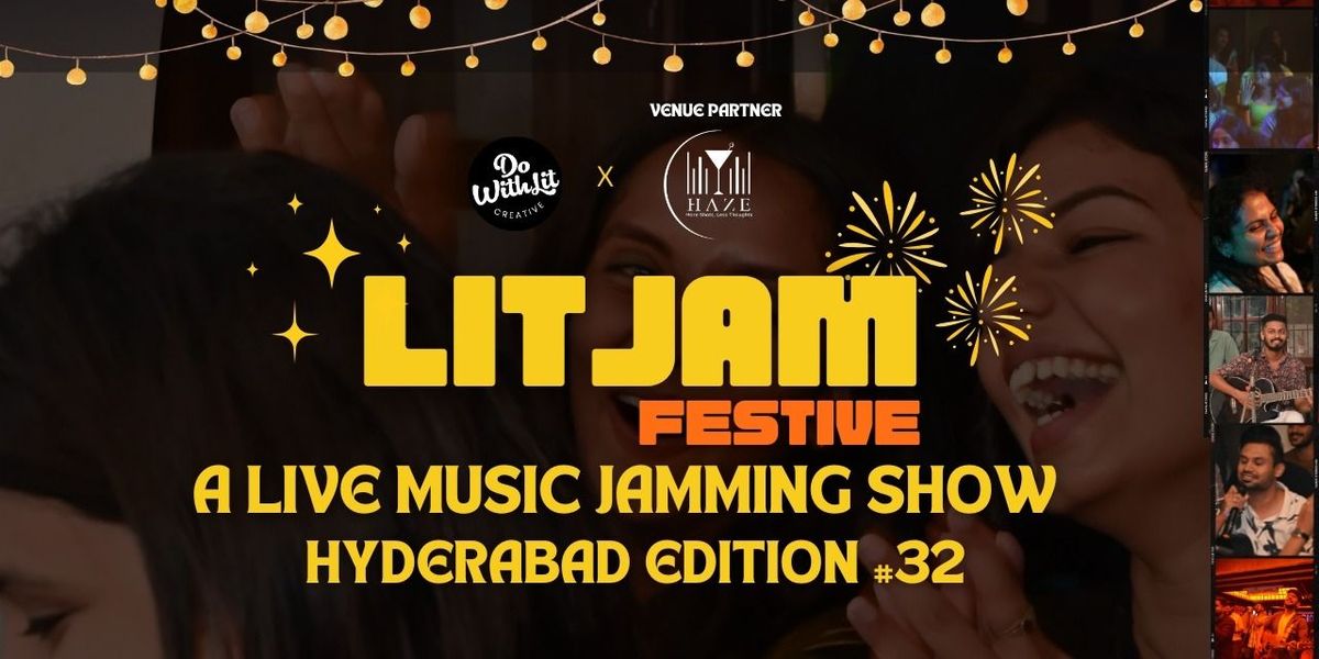 LITJAM Festive Hyderabad - A Music Jamming Show