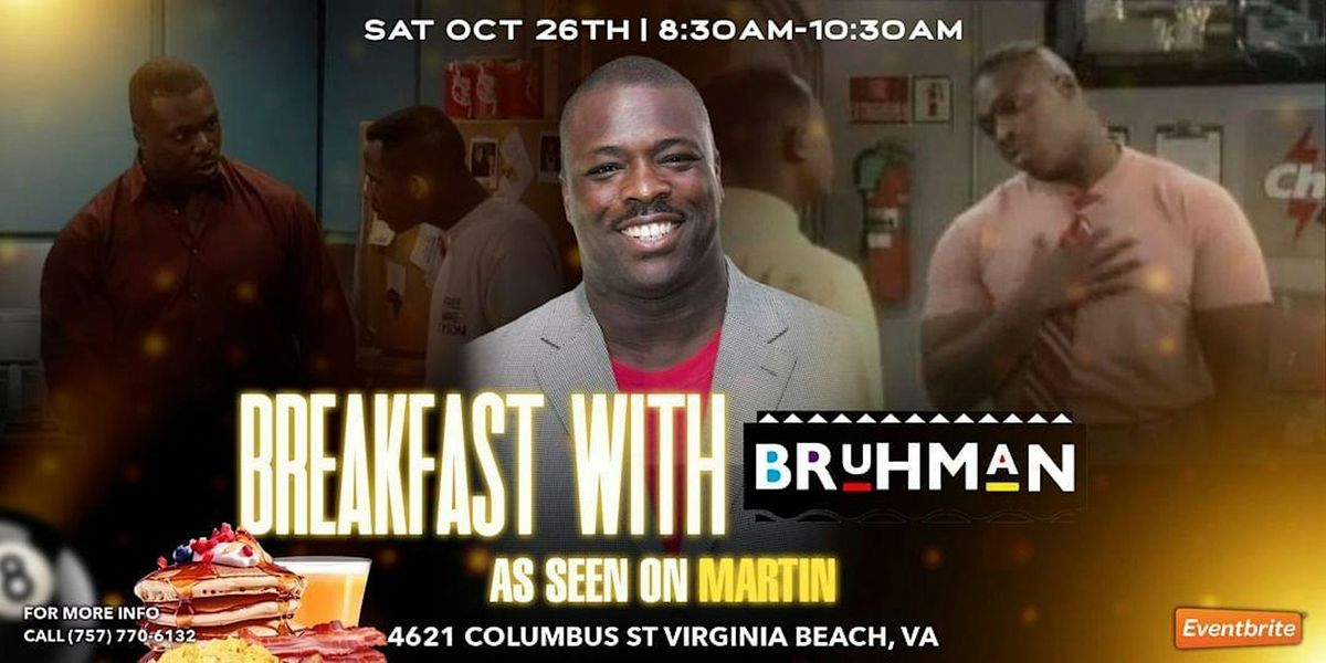 Breakfast with Bruh Man From Martin in Virginia Beach