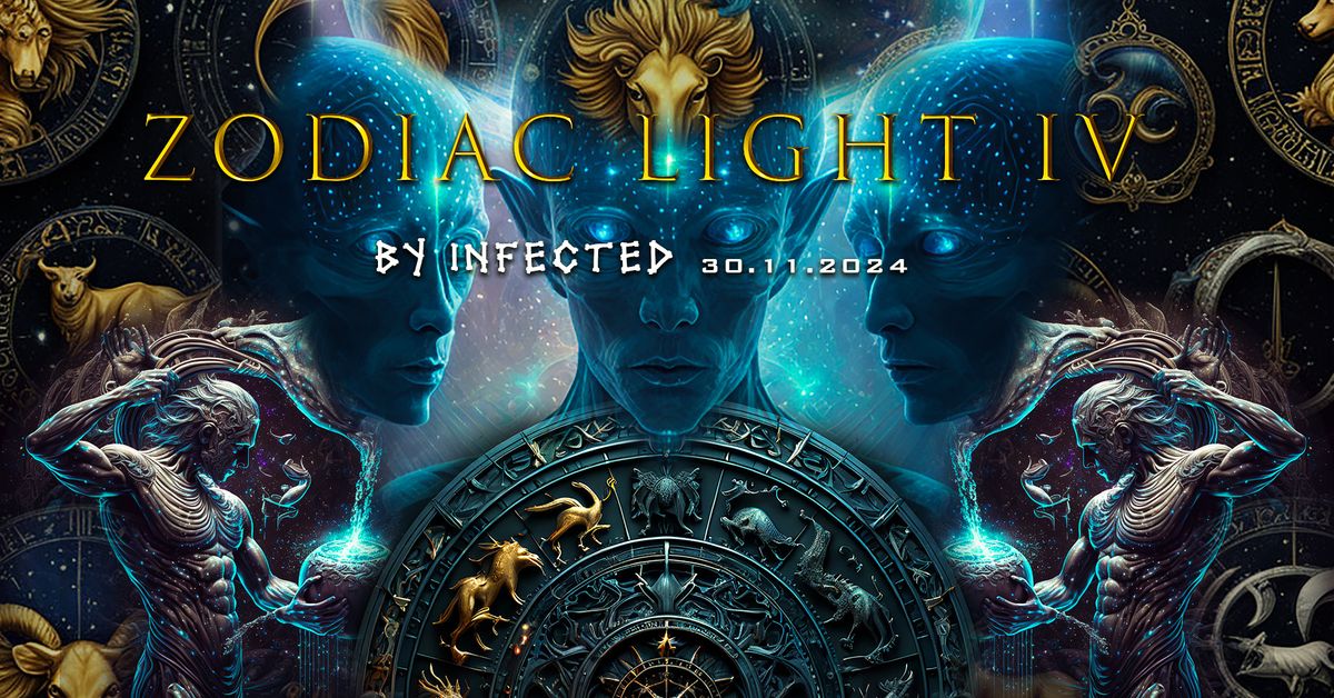 Infected : Zodiac Light IV