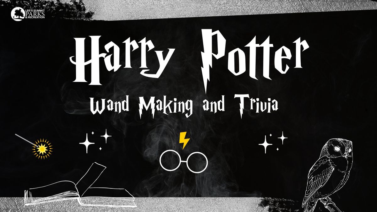 Harry Potter Wand Making & Trivia