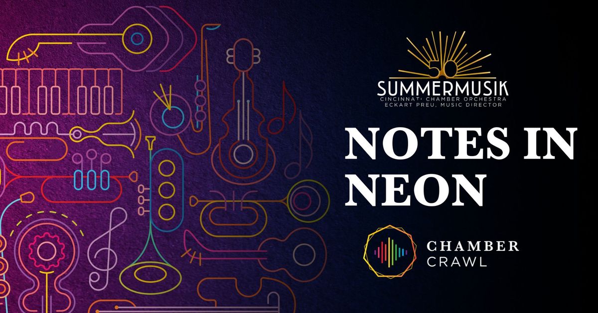 Summermusik 2024: Notes in Neon (85% Sold!)
