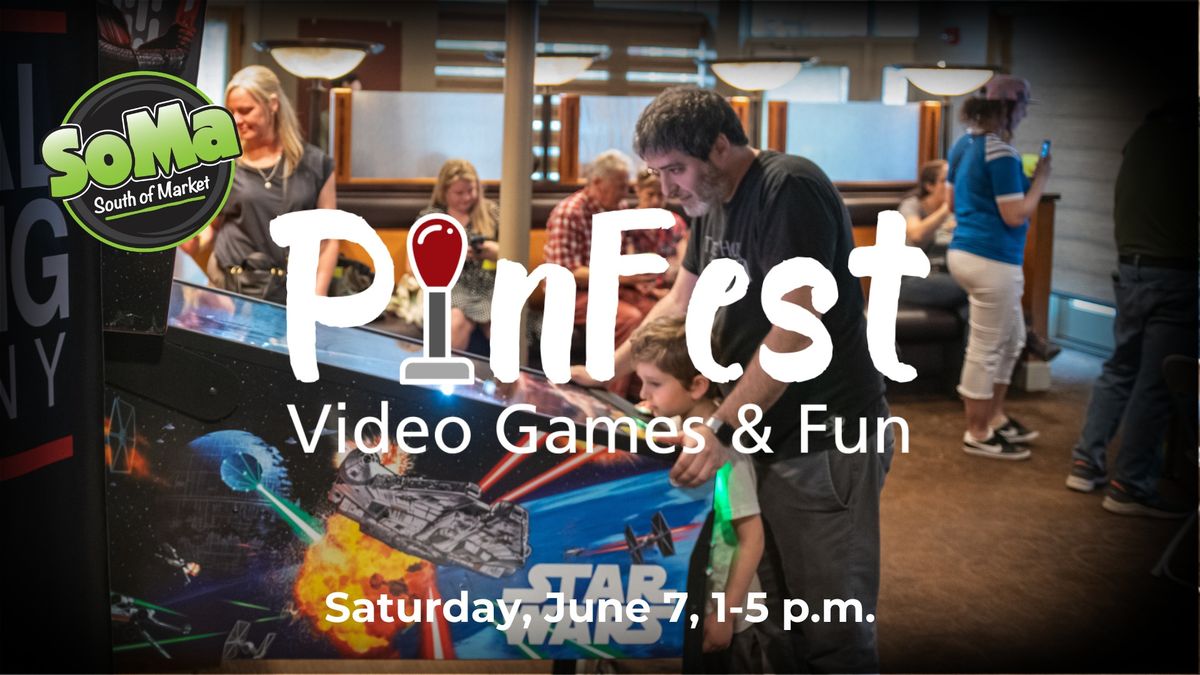 SoMa PinFest | Pinball, Arcade Games, Food Trucks, Beer!