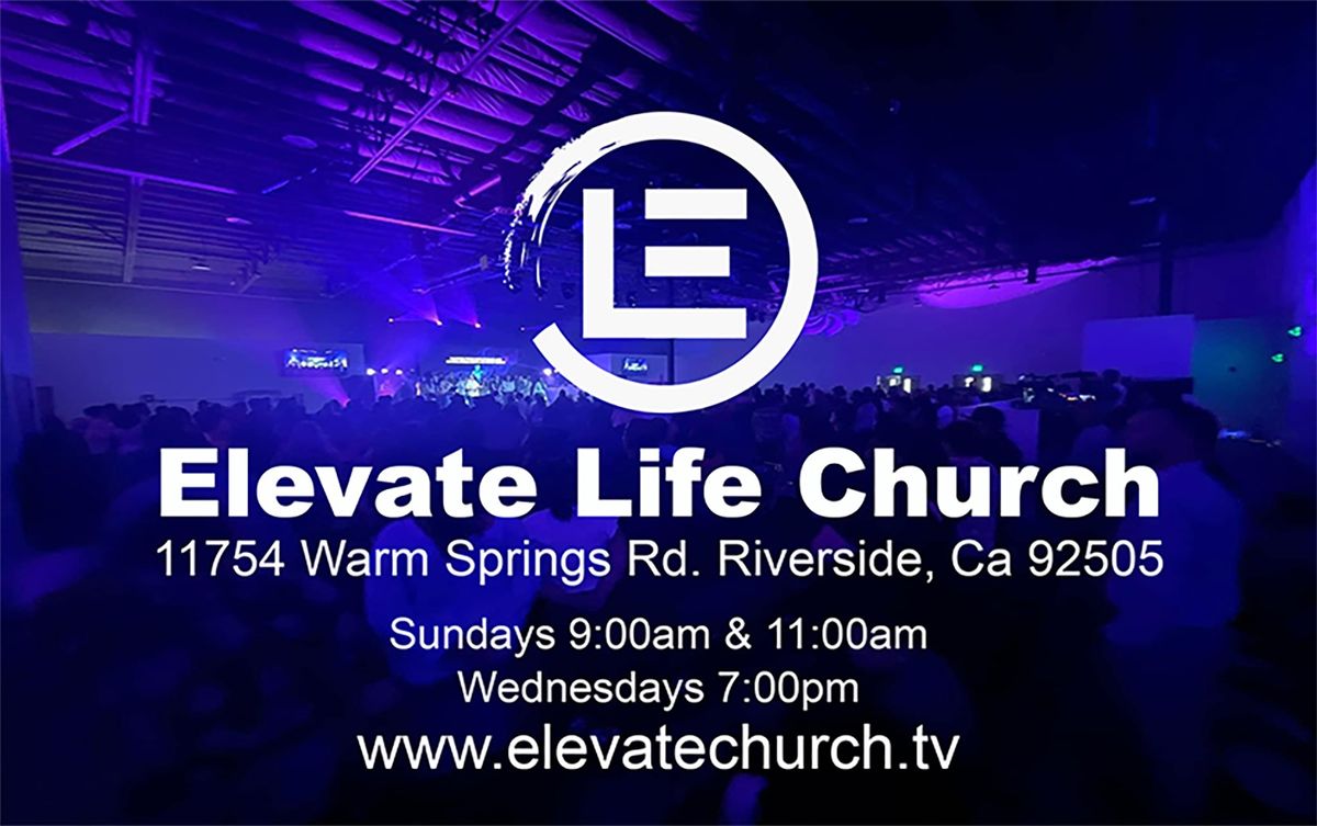 Elevate Life Church Sunday 11:00am Service.
