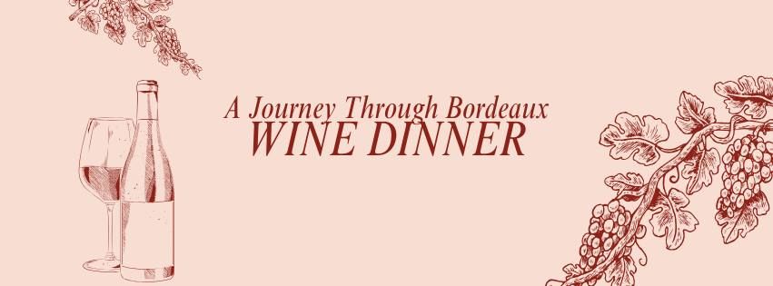 2025 January Wine Dinner "A Journey Through Bordeaux"