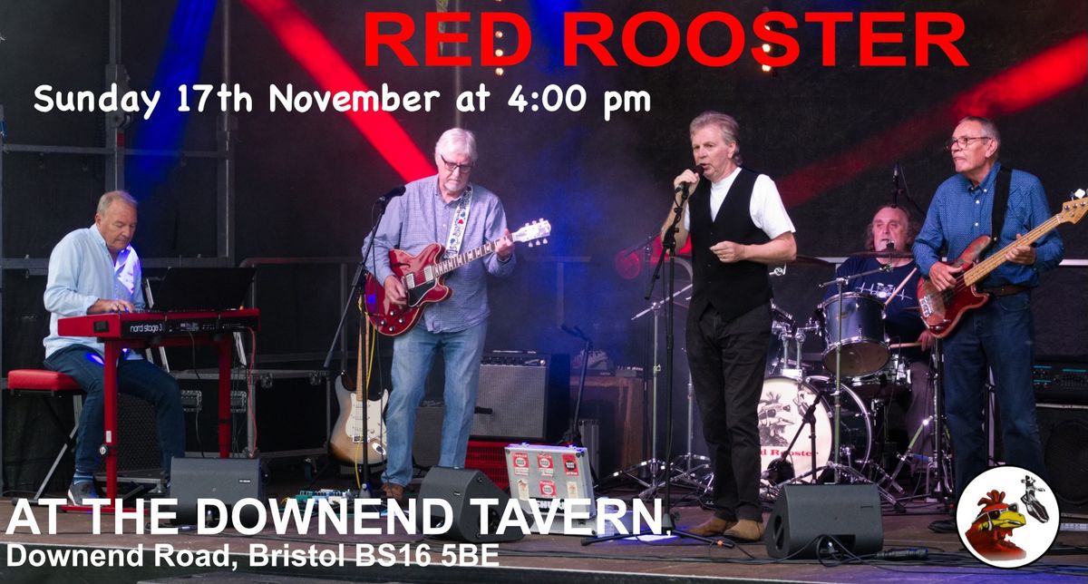 Red Rooster at The Downend Tavern 