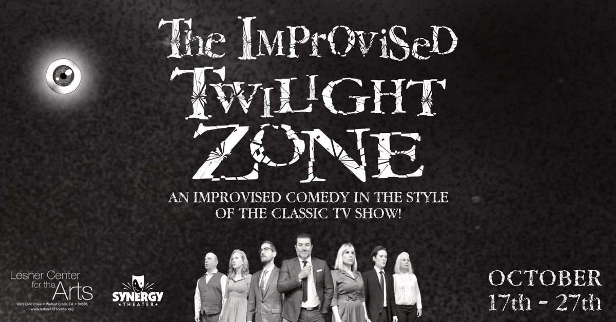 The Improvised Twilight Zone: An Improvised Comedy in the Style of the Classic TV Show!