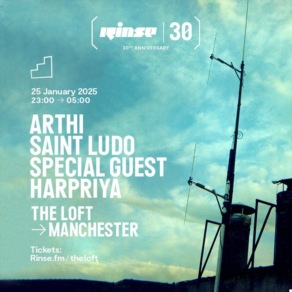 30 Years of Rinse: Arthi, Saint Ludo, Special Guest & Harpriya