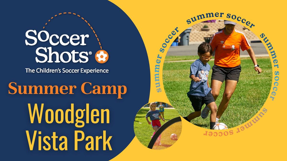 Soccer Shots Summer Camp at Woodglen Vista Park!