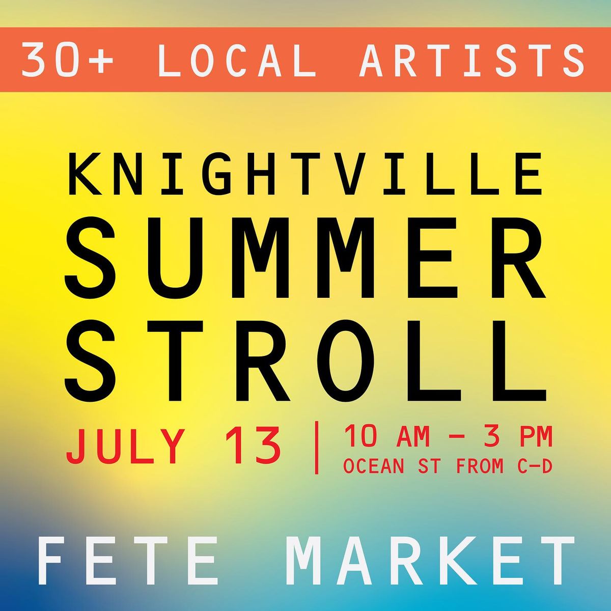 Knightville Summer Stroll Sopo - Hosted by Fete Market