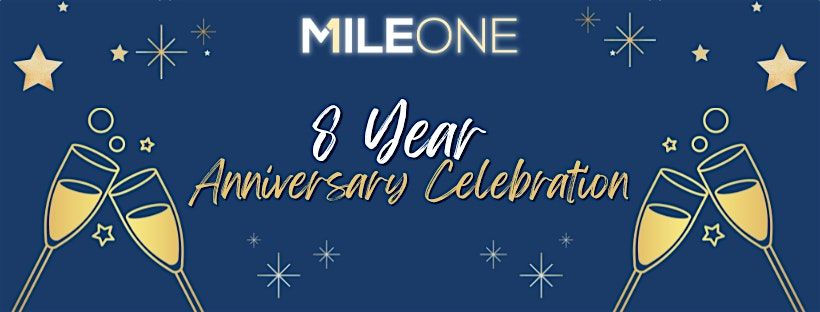 \u2728 MileOne 8-Year Anniversary Celebration! \u2728