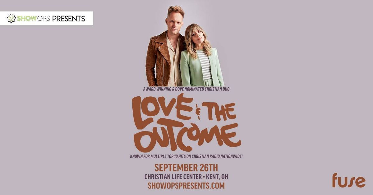 A Night of Worship & Hits with Love & The Outcome - Kent, OH