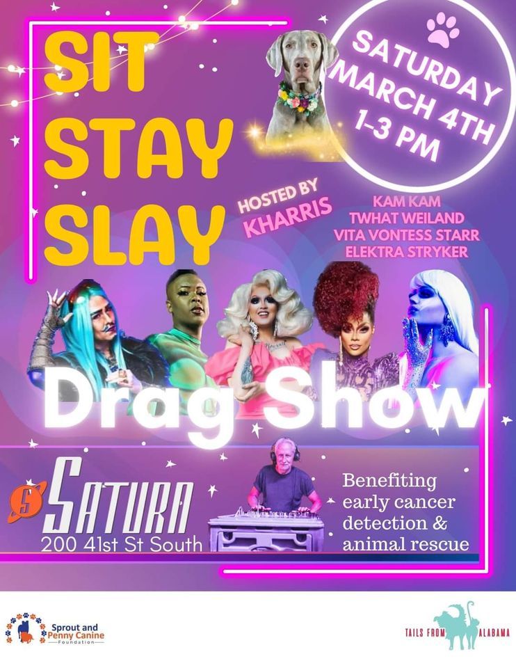 Sit, Stay, Slay Drag Show