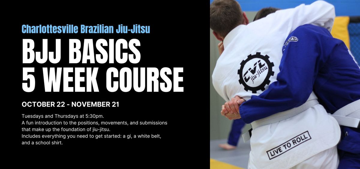 BJJ Basics Course: October 22 - November 21