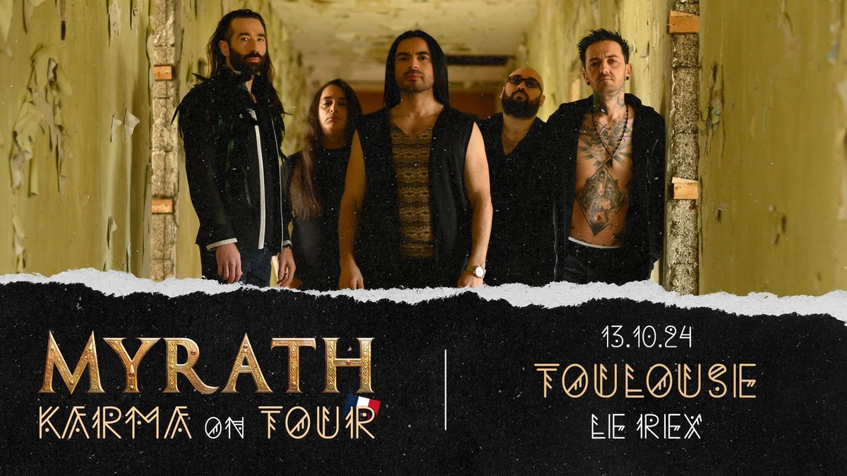 Myrath \u2022 Le Rex de Toulouse