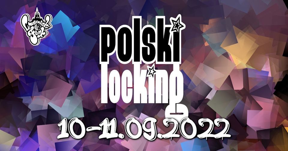 Polski Locking 2022 - 10-11.09 - Warsaw, Poland