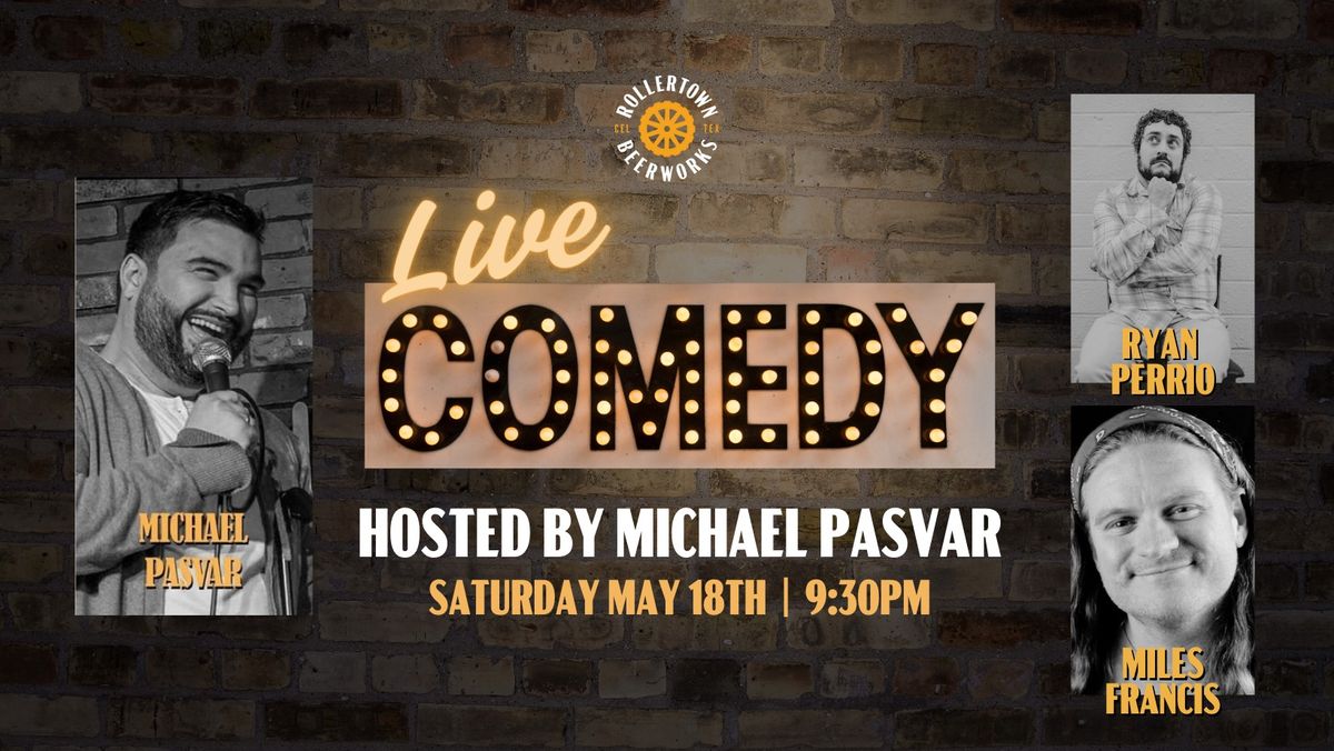 Live Comedy Night @ Rollertown ft. Ryan Perrio, Miles Francis, & Michael Pasvar
