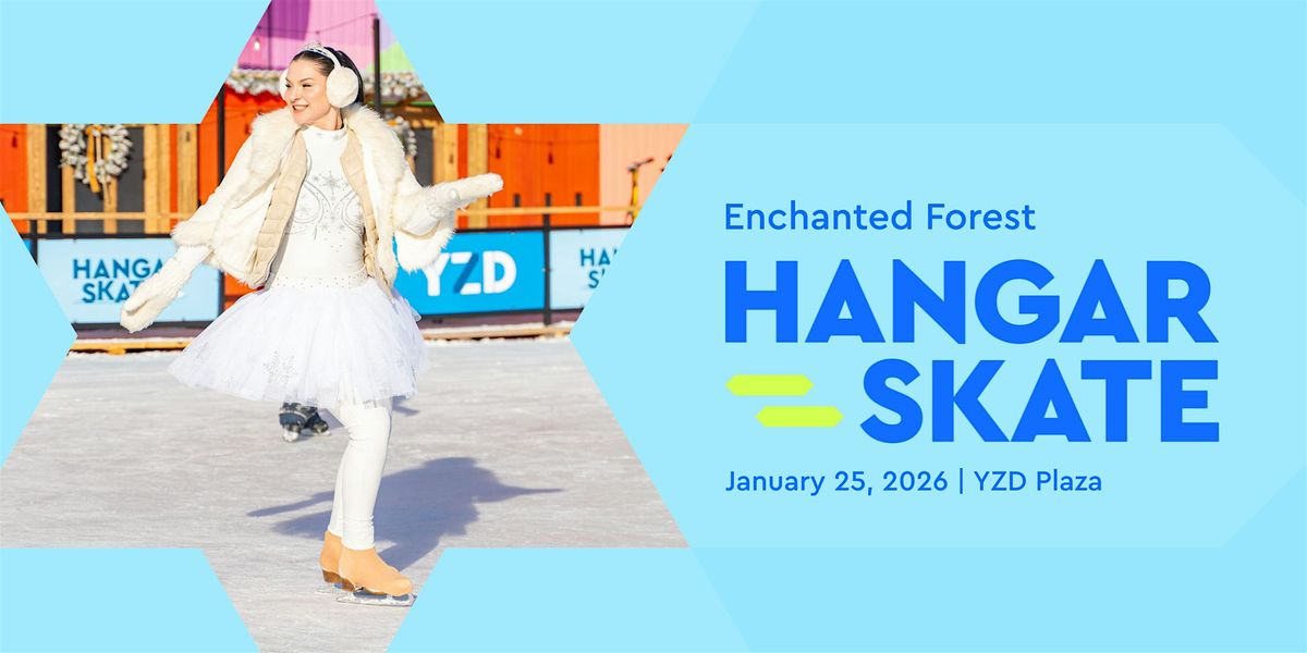 Hangar Skate: Enchanted Forest (Jan 25)