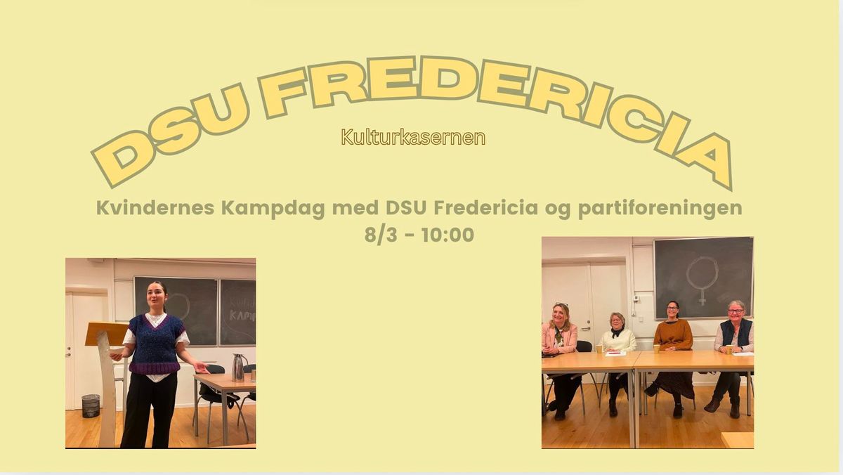 \ud83d\udeba Kvindernes Kampdag med DSU Fredericia & Pariforeningen! \ud83d\udeba