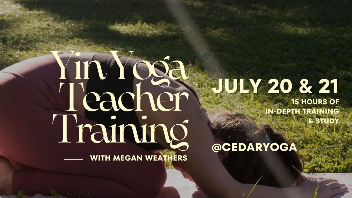 Yin Teacher Training with Megan Weathers