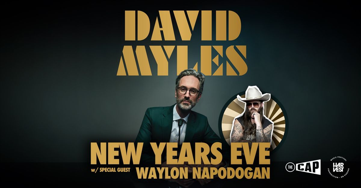 NYE with David Myles and Waylon Napadogan