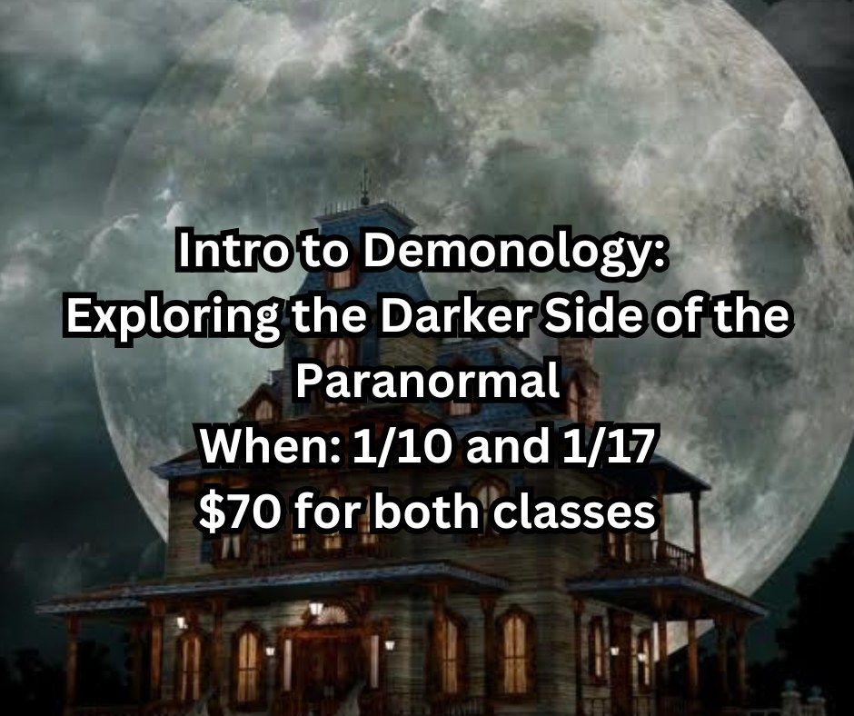 Intro to Demonology: Exploring the Darker Side of the Paranormal