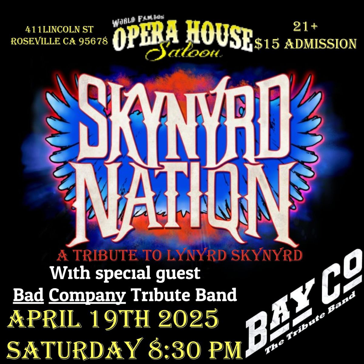 Skynyrd and Bad co. Tributes @ Opera House Saloon 