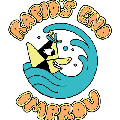 Rapid's End Improv