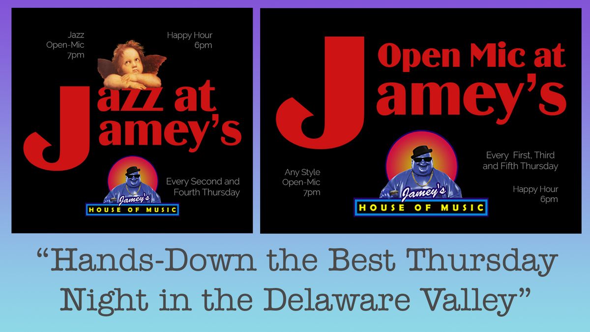 THURSDAY NIGHT OPEN-MICS AT JAMEYS