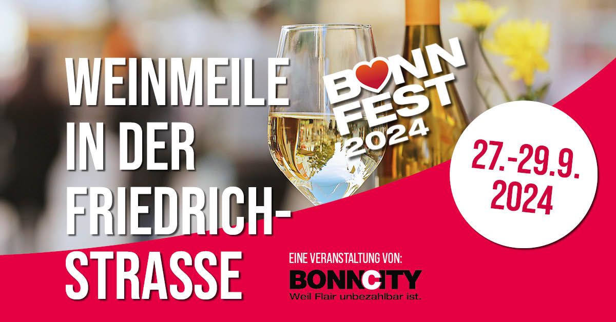 WeinMeile in der Friedrichstra\u00dfe zum BonnFest 2024