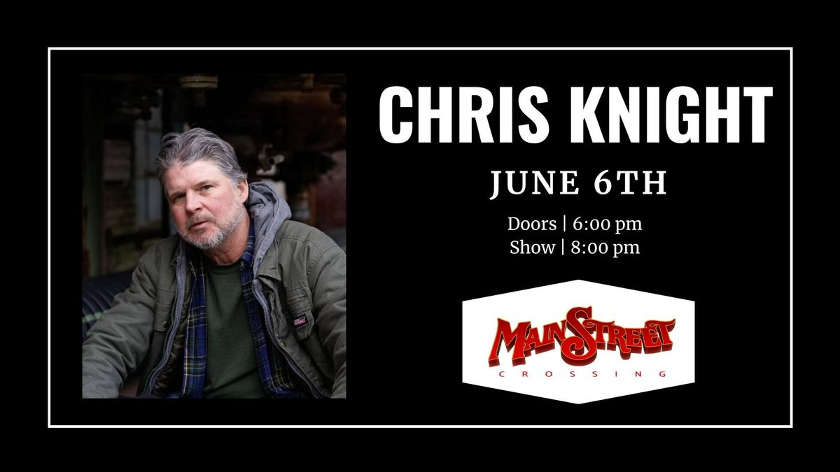 Chris Knight | LIVE at Main Street Crossing, Tomball, TX