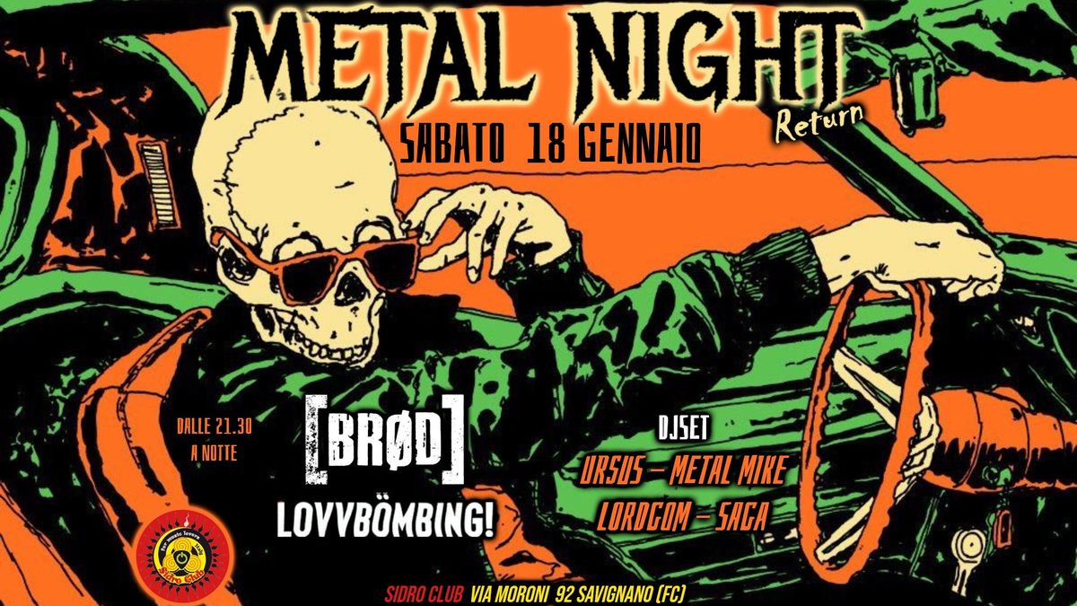 \ud83d\udca5METAL NIGHT Return \u26a1 Br\u00f8d + Lovvb\u00f6mbing! & HM DJSet all night @Sidro Club